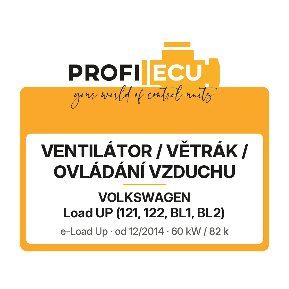 Etiketa ProfiECU: Ventilátor / větrák / ovládání vzduchu pro Volkswagen Load UP e-Load Up