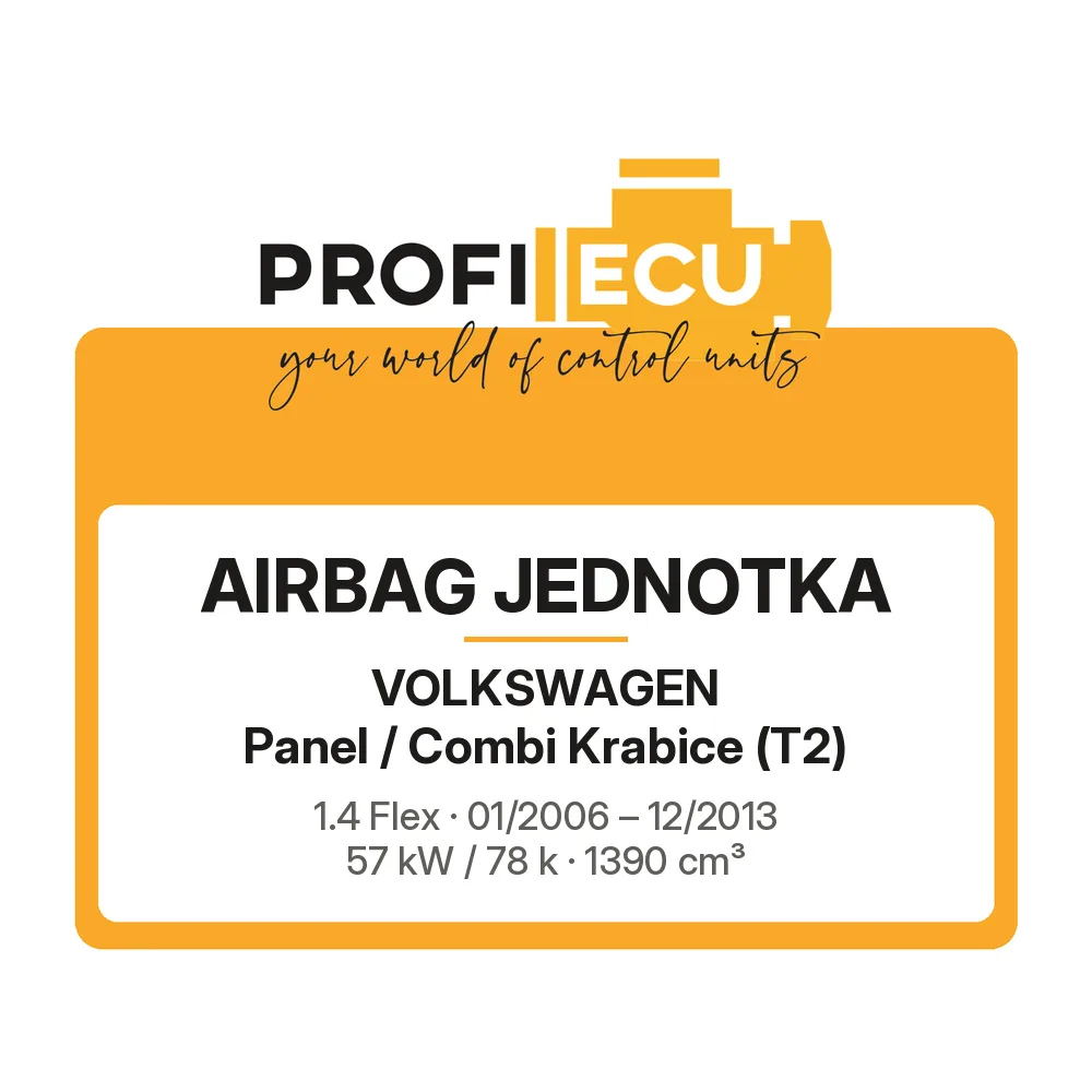 Etiketa ProfiECU: Airbag jednotka pro Volkswagen Panel / Combi Krabice 1.4 Flex 57 kW