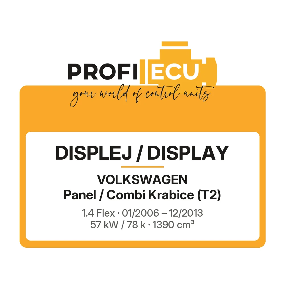 Etiketa ProfiECU: Displej / Display pro Volkswagen Panel / Combi Krabice 1.4 Flex 57 kW