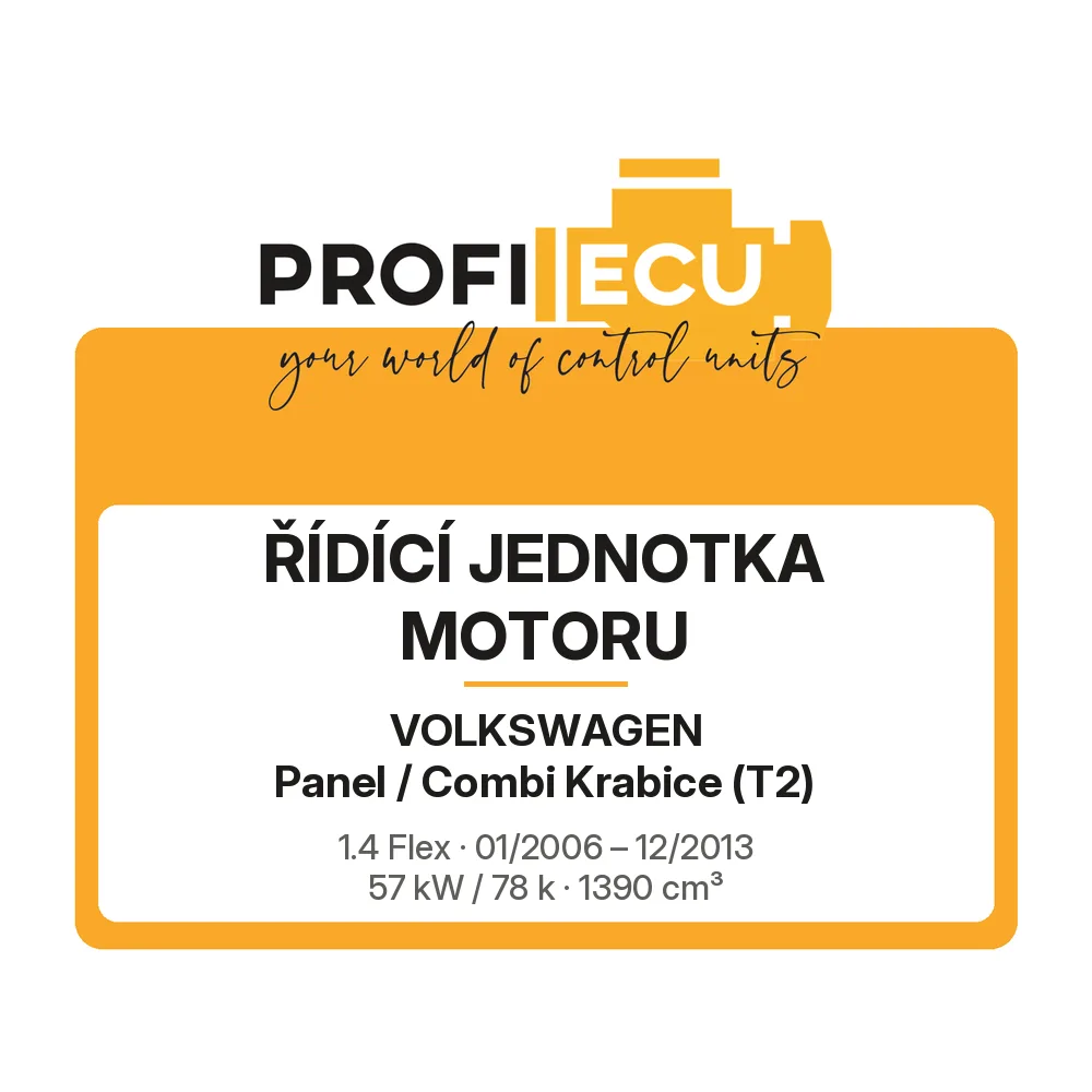 Etiketa ProfiECU: Řídící jednotka motoru pro Volkswagen Panel / Combi Krabice 1.4 Flex 57 kW