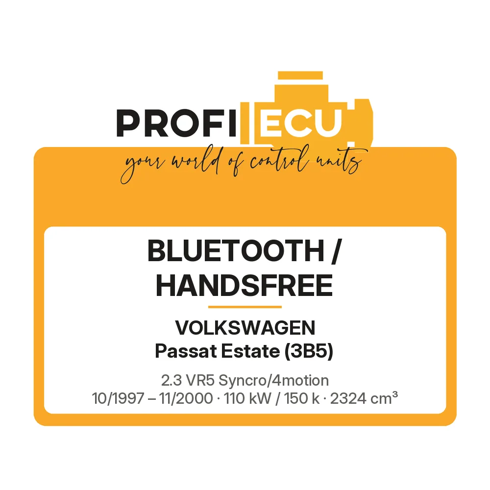 Etiketa ProfiECU: Bluetooth / Handsfree pro Volkswagen Passat Estate 2.3 VR5 Syncro/4motion 110 kW