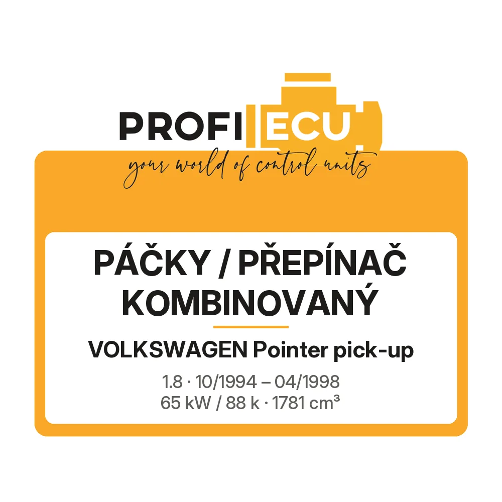 Etiketa ProfiECU: Páčky / Přepínač kombinovaný pro Volkswagen Pointer pick-up 1.8 65 kW
