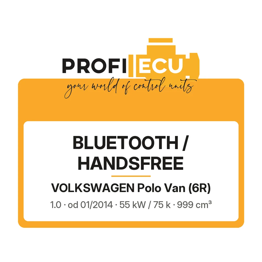 Etiketa ProfiECU: Bluetooth / Handsfree pro Volkswagen Polo Van 1.0 55 kW