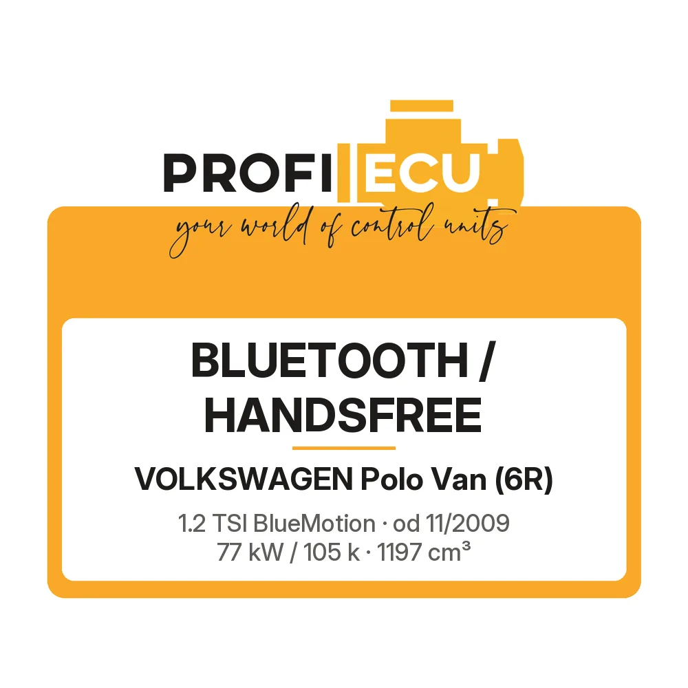 Etiketa ProfiECU: Bluetooth / Handsfree pro Volkswagen Polo Van 1.2 TSI BlueMotion 77 kW