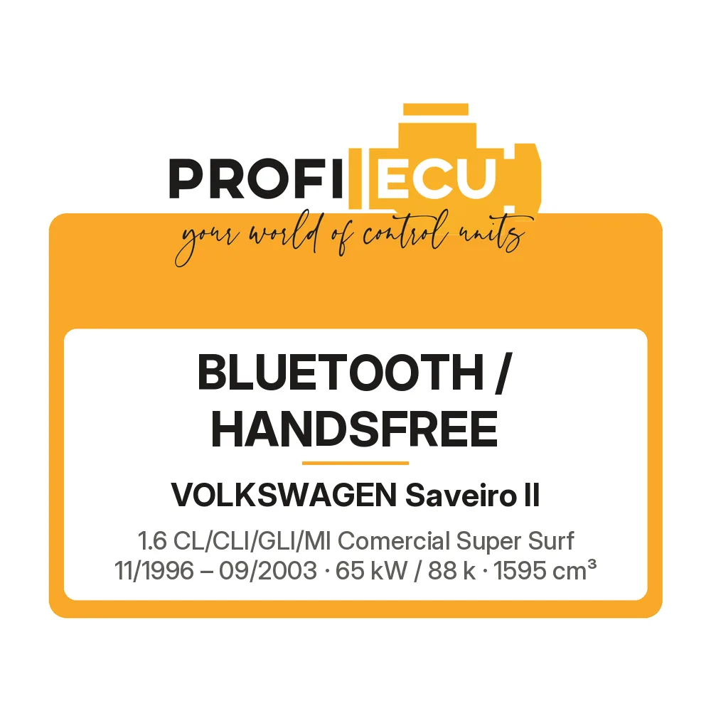Etiketa ProfiECU: Bluetooth / Handsfree pro Volkswagen Saveiro II 1.6 CL/CLI/GLI/MI Comercial Super Surf 65 kW