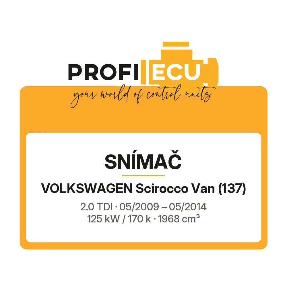 Etiketa ProfiECU: Snímač pro Volkswagen Scirocco Van 2.0 TDI 125 kW