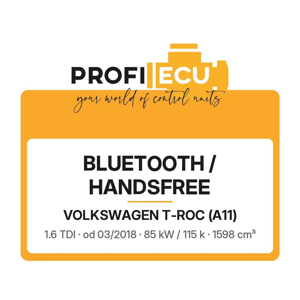 Etiketa ProfiECU: Bluetooth / Handsfree pro Volkswagen T-ROC 1.6 TDI 85 kW