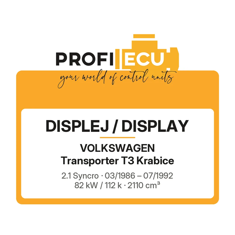 Etiketa ProfiECU: Displej / Display pro Volkswagen Transporter T3 Krabice 2.1 Syncro 82 kW